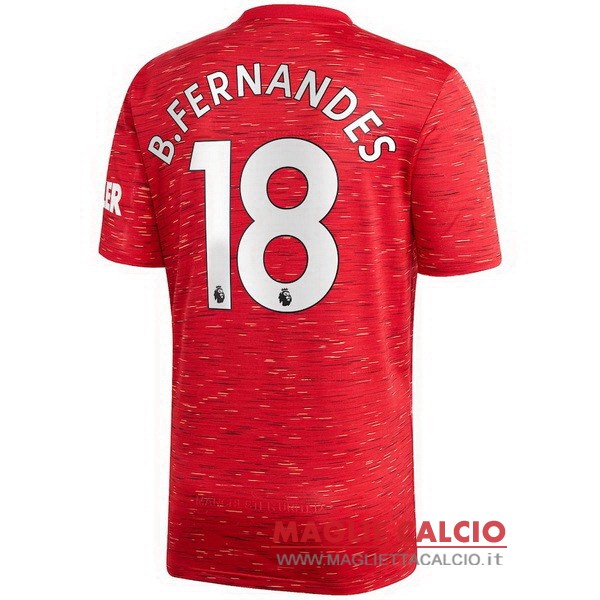 nuova maglietta manchester united 2020-2021 b. fernandes 18 prima